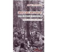 Réfugiés rwandais entre marteau et enclume