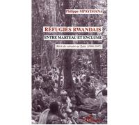 Réfugiés rwandais entre marteau et enclume