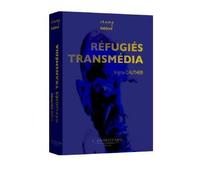 Réfugiés transmédia - Brigitte Gauthier - Entretemps - broché - Etude