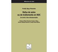 Refus de soins ou de traitements en RDC: Un droit à être déraisonnable