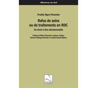 Refus de soins ou de traitements en RDC Un droit à être déraisonnable - Freddy Ngoy Mwamba - Du Cygne Eds - broché - Essai