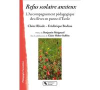 Refus scolaire anxieux L'Accompagnement pédagogique des élèves en panne d'École - Claire Rhode - Chronique Sociale - broché - Essai