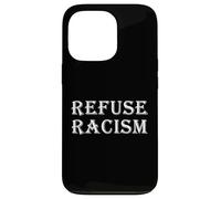 Refuse Racism ANI Racist Protest Liberté Racisme systémique Coque pour iPhone 13 Pro