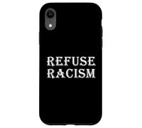 Refuse Racism ANI Racist Protest Liberté Racisme systémique Coque pour iPhone XR