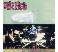 Refused - This Just Might Be The Truth [Import]