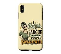 Refusez de discuter avec Ceux Qui devraient être avalés Coque pour iPhone XS Max
