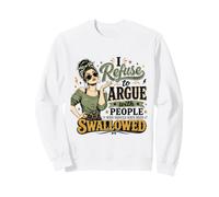Refusez de discuter avec Ceux Qui devraient être avalés Sweatshirt