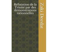 Réfutation de la Trinité par des démonstrations rationnelles