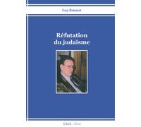 Réfutation du judaisme - Guy Rotsaert - Eme Et Intercommunications - broché - Essai