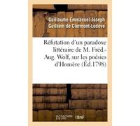 Réfutation d'un paradoxe littéraire, sur les poésies d'Homère - Guillaume-Emmanuel-Joseph Guilhem Clermont-Lodève - Hachette Bnf - broché - Livre