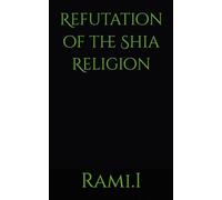 Refutation of the Shia Religion