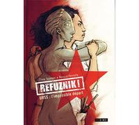Refuznik ! - URSS : l'impossible départ