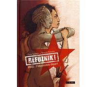 Refuznik ! - Urss : L'impossible Départ