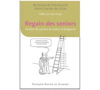 Regain Des Seniors - Gestion De Carrière De Cadres Et Dirigeants