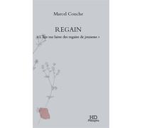 Regain L'age me laisse des regains de jeunesse - Marcel Conche - H Diffusion - broché - Essai