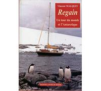 Regain : Un tour du monde et l'Antarctique
