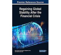 Regaining Global Stability After The Financial Crisis