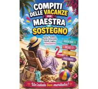 regalo maestra di sostegno fine anno - Compiti delle vacanze per maestra di sostegno: Sudoku, labirinti, parole nascoste e tanto relax - Un regalo personalizzato e originale per insegnante di sostengo