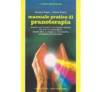 Regan Georgina - Manuale Pratico Di Pranoterapia. Gu