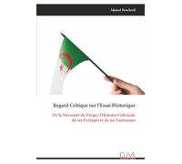 Regard Critique sur l’Essai Historique: De la Nécessité de Purger l'Histoire Coloniale de ses Préjugés et de ses Fantasmes
