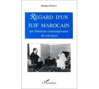 Regard d'un Juif marocain sur l'histoire contemporaine de son pays - Jacques Dahan - L'harmattan - broché - Livre