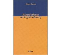 Regard éthique sur le geste éducatif