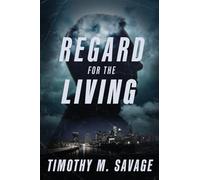 Regard for the Living