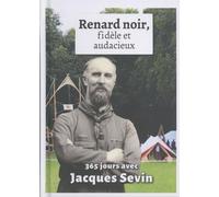 Regard noir, fidèle et audacieux: 365 jours avec Jacques Sevin