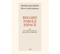 Regard parole espace Henri Maldiney (Auteur)