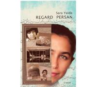 Regard persan - Sara Yalda - Grasset - broché - Essai