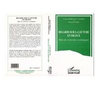Regard sur la lecture en France - Bilan des recherches sociologiques - Chantal Horellou-Lafarge - L'harmattan - Livre