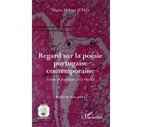 Regard sur la poésie portugaise contemporaine: Gnose et poétique de la nudité