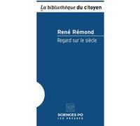 Regard sur le siècle René Rémond (Auteur)