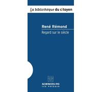 Regard sur le siècle - René Rémond - Presses De Sciences Po - broché - Etude