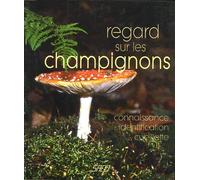 Regard Sur Les Champignons