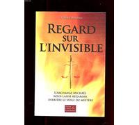 Regard sur l'invisible
