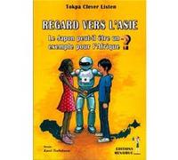 REGARD VERS L’ASIE Le Japon peut-il être un exemple pour l’Afrique? Tokpa Clever Listen (Auteur)