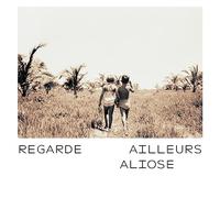 Regarde Ailleurs