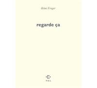 Regarde ça Rémi Froger (Auteur)