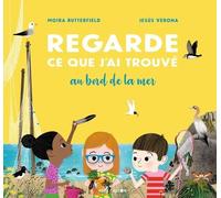Regarde ce que j'ai trouvé au bord de la mer