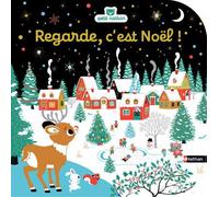 Regarde, c'est Noël ! - Livre d'éveil à toucher pour les bébés, dès 6 mois