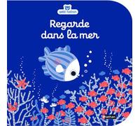 Emiri Hayashi – Regarde dans la mer – Livre d'éveil à toucher pour les bébés, dès 6 mois – Cartonné