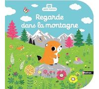 Regarde dans la montagne - Livre d'éveil à toucher pour les bébés, dès 6 mois
