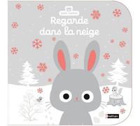 Regarde dans la neige - Emiri Hayashi - Nathan - cartonné - Album éveil dès la naissance