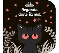 Regarde dans la nuit - Livre d'éveil à toucher pour les bébés, dès 6 mois