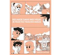 Regarde dans mes yeux, je peux pas trouver mieux