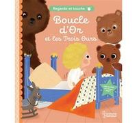 Regarde et touche - Boucle d'or et les trois ours Marie Paruit (Illustration)