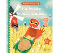 Regarde et touche - La Petite Poule rousse