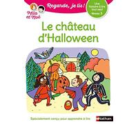 Regarde je lis, avec Mila et Noé - Une histoire à lire tout seul - Le château d'Halloween Niveau 3 - Dès 5 ans