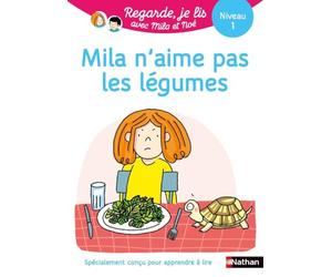 Regarde, je lis avec Noé et Mila - Lecture CP - Niveau 1 - Mila n'aime pas les légumes